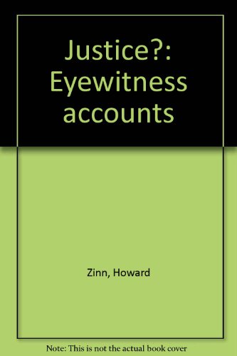 9780807044797: Justice: Eyewitness Accounts