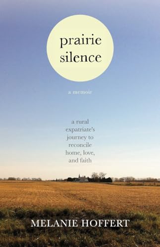 Stock image for Prairie Silence: A Memoir for sale by BooksRun