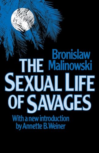 Beispielbild fr Sexual Life of Savages zum Verkauf von -OnTimeBooks-