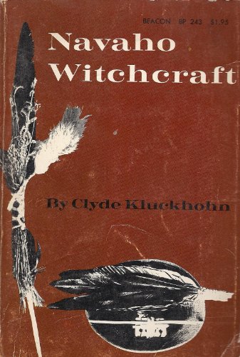 Imagen de archivo de Navaho Witchcraft (Beacon Paperback, 243) a la venta por Front Cover Books