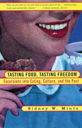 Stock image for Tasting Food, Tasting Freedom: Excursions into Eating, Power, and the Past for sale by Books for Life