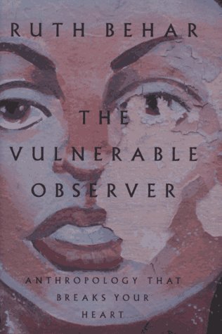 9780807046302: The Vulnerable Observer: Anthropology That Breaks Your Heart