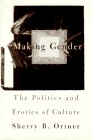 Imagen de archivo de Making Gender : The Politics and Erotics of Culture a la venta por HPB-Emerald