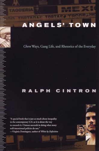 Beispielbild fr Angels Town : Chero Ways, Gang Life, and the Rhetorics of Everyday zum Verkauf von Better World Books