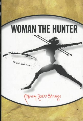 Beispielbild fr Woman the Hunter zum Verkauf von BooksRun