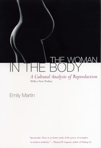 9780807046456: The Woman in the Body: A Cultural Analysis of Reproduction