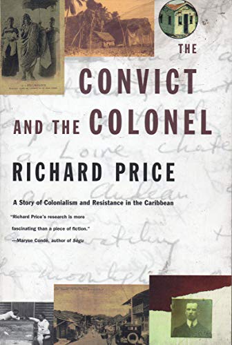 Stock image for The Convict & the Colonel (A Story of Colonialism & Resistance in the Caribbean) for sale by Harry Alter