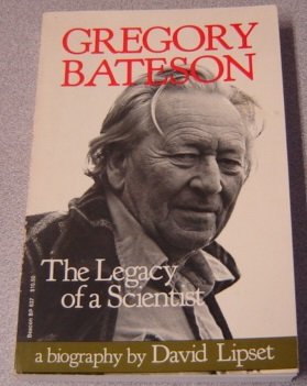 Beispielbild fr Gregory Bateson : The Legacy of a Scientist zum Verkauf von Better World Books