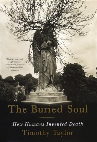 9780807046678: The Buried Soul: How Humans Invented Death