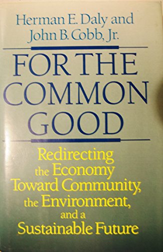 9780807047026: Title: For the Common Good Redirecting the Economy Toward