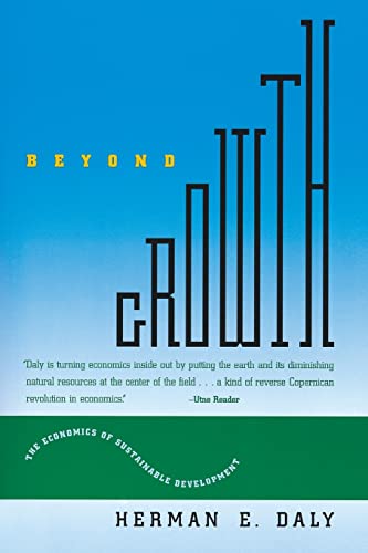 Beispielbild fr Beyond Growth : The Economics of Sustainable Development zum Verkauf von Better World Books