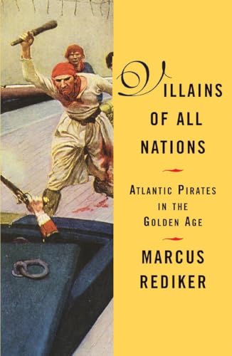 Beispielbild fr Villains of All Nations: Atlantic Pirates in the Golden Age zum Verkauf von Ergodebooks