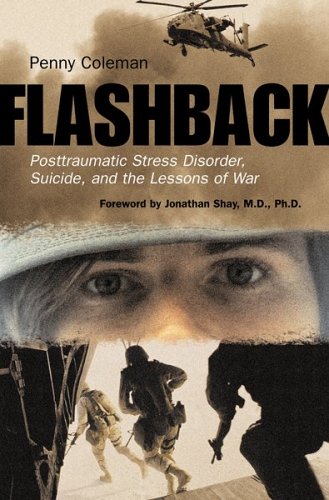 Stock image for Flashback: Posttraumatic Stress Disorder, Suicide, and the Lessons of War for sale by -OnTimeBooks-