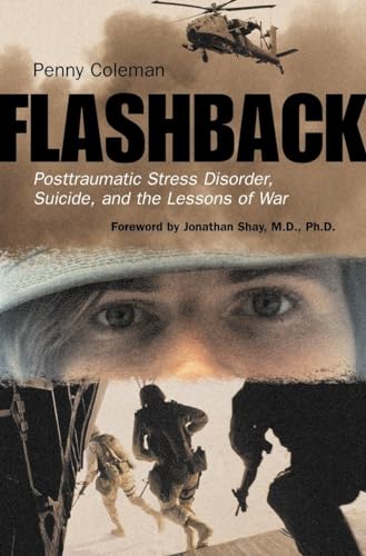 Stock image for Flashback: Posttraumatic Stress Disorder, Suicide, and the Lessons of War Coleman, Penny for sale by Mycroft's Books