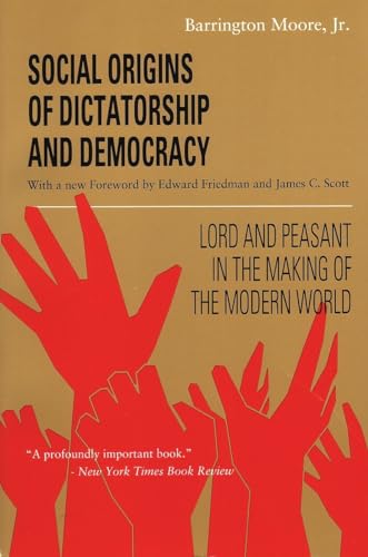 Stock image for Social Origins of Dictatorship and Democracy : Lord and Peasant in the Making of the Modern World for sale by Better World Books