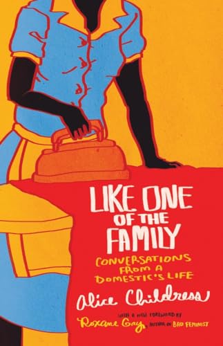 9780807050743: Like One of the Family: Conversations from a Domestic's Life