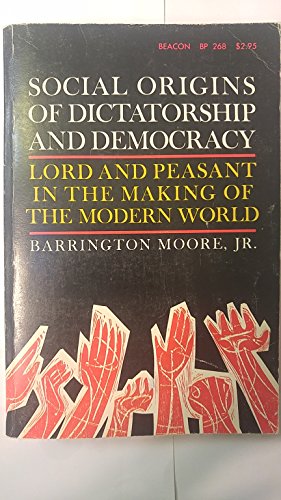 Imagen de archivo de Social Origins of Dictatorship and Democracy Lord and Peasant in the Making of the Modern World a la venta por Ergodebooks