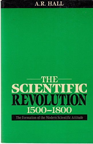 Beispielbild fr The Scientific Revolution, 1500-1800: The Formation of the Modern Scientific Attitude zum Verkauf von 2Vbooks