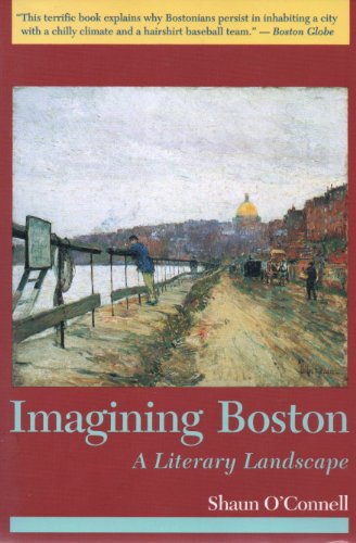 Beispielbild fr Imagining Boston : A Literary Landscape zum Verkauf von Better World Books