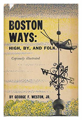 Stock image for Boston ways: high, by, and folk for sale by HPB-Emerald