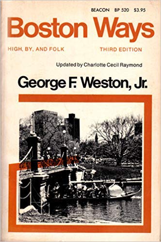 Imagen de archivo de Boston Ways: High, By, and Folk a la venta por ThriftBooks-Atlanta