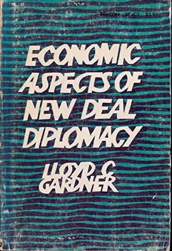 Beispielbild fr Economic Aspects of New Deal Diplomacy zum Verkauf von Better World Books