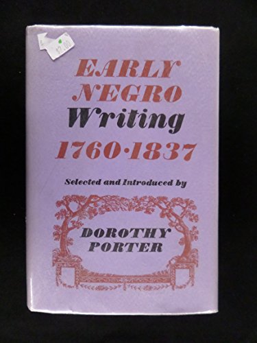 Stock image for Early Negro Writing, 1760-1837 for sale by ThriftBooks-Atlanta