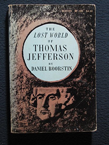 9780807054918: The lost world of Thomas Jefferson