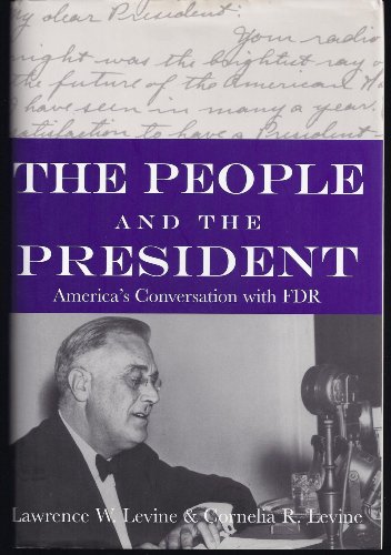 Beispielbild fr The People and the President: America's Conversation With FDR zum Verkauf von SecondSale