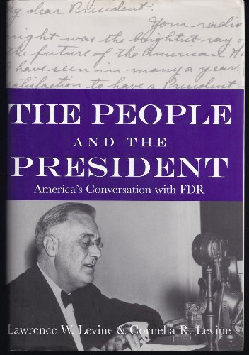 Imagen de archivo de The People and the President : America's Extraordinary Conversation with FDR a la venta por Better World Books