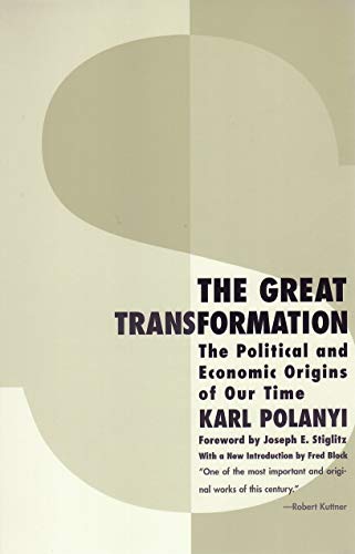 Beispielbild fr The Great Transformation : The Political and Economic Origins of Our Time zum Verkauf von Better World Books