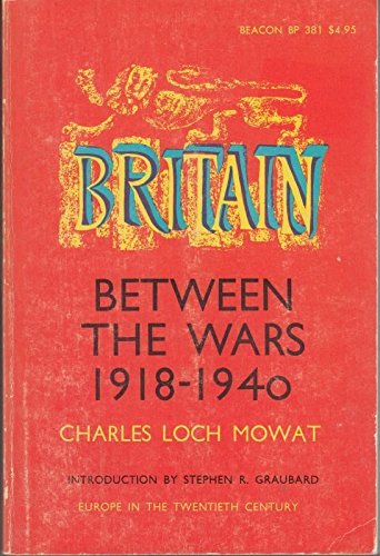 Stock image for Britain between the wars, 1918-1940 (Europe in the twentieth century) for sale by Wonder Book