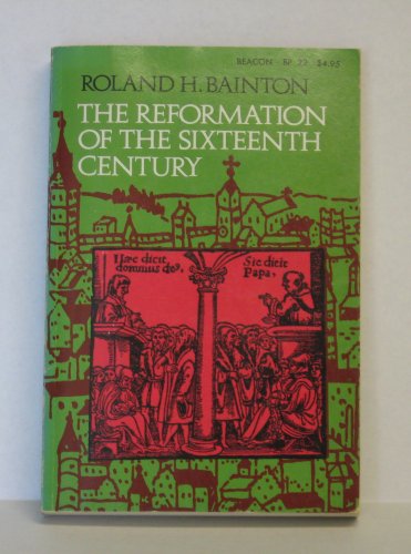 Imagen de archivo de Reformation of the Sixteenth Century a la venta por ThriftBooks-Dallas