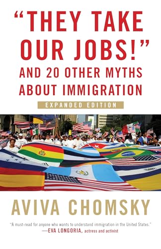 Stock image for They Take Our Jobs! : And 20 Other Myths about Immigration for sale by Better World Books