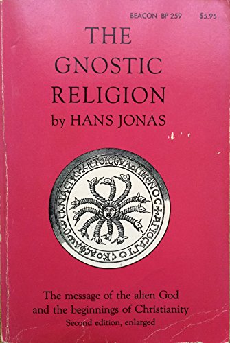 Beispielbild für The Gnostic Religion : The Message of the Alien God and the Beginnings of Christianity zum Verkauf von Better World Books
