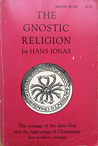 Stock image for Gnostic Religion: The Message of the Alien God and the Beginnings of Christianity for sale by Manchester By The Book