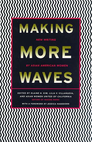 Stock image for Making More Waves: New Writing by Asian American Women for sale by Wonder Book