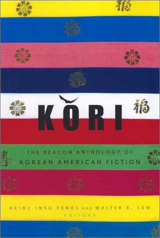Imagen de archivo de Kori : The Beacon Anthology of Korean American Fiction a la venta por Better World Books