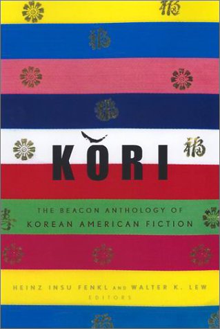 Stock image for Kori: The Beacon Anthology Of Korean American Fiction for sale by Blue Awning Books