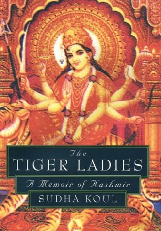 Tiger Ladies: a Memoir of Kashmir