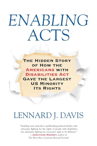 Imagen de archivo de Enabling Acts : The Hidden Story of How the Americans with Disabilities Act Gave the Largest US Minority Its Rights a la venta por Better World Books