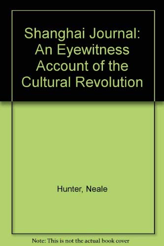 Stock image for Shanghai Journal: An Eyewitness Account of the Cultural Revolution (Beacon paperback, BP 405) for sale by Wonder Book