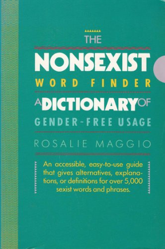 Stock image for Nonsexist Word Finder : A Dictionary of Gender-Free Usage for sale by Better World Books