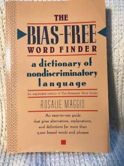 Beispielbild fr The Bias-Free Word Finder : A Dictionary of Nondiscriminatory Language zum Verkauf von Better World Books