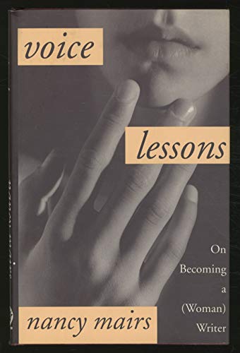 9780807060063: Voice Lessons: On Becoming a (Woman) Writer