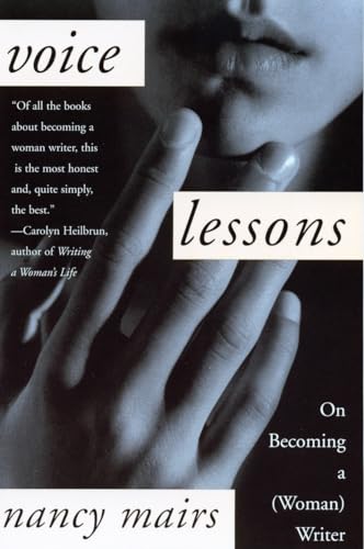 Voice Lessons: On Becoming a (Woman) Writer