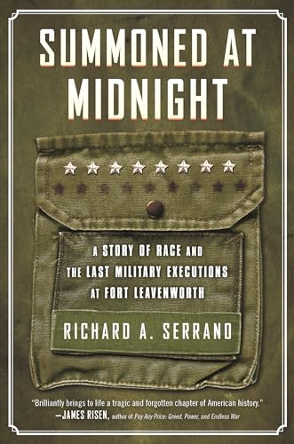 Beispielbild fr Summoned at Midnight: A Story of Race and the Last Military Executions at Fort Leavenworth zum Verkauf von SecondSale