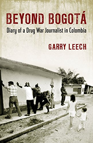 Beispielbild fr Beyond Bogota: Diary of a Drug War Journalist in Colombia zum Verkauf von WorldofBooks