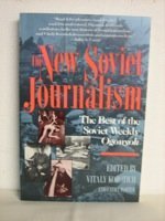 Imagen de archivo de The New Soviet Journalism: The Best of the Soviet Weekly "Ogonyok" a la venta por Wonder Book
