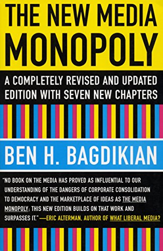 Stock image for The New Media Monopoly: A Completely Revised and Updated Edition with Seven New Chapters for sale by ThriftBooks-Dallas